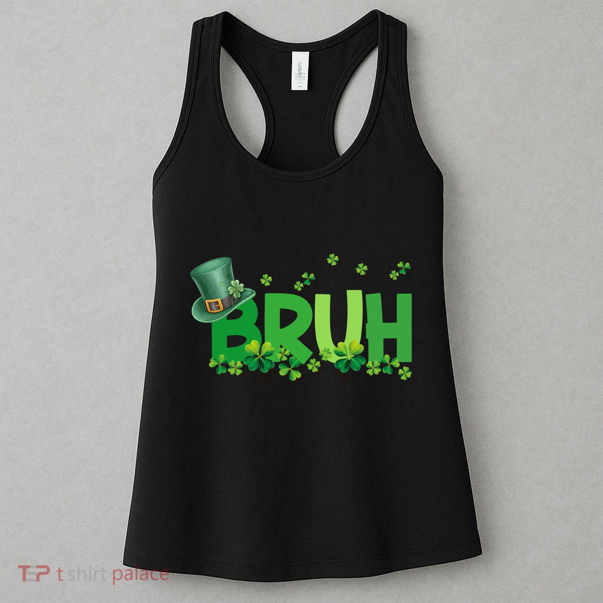Saint Patricks Day Bruh St Pattys Day Women's Tank Top