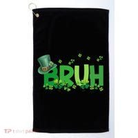 Saint Patricks Day Bruh St Pattys Day Golf Towel thumb 0