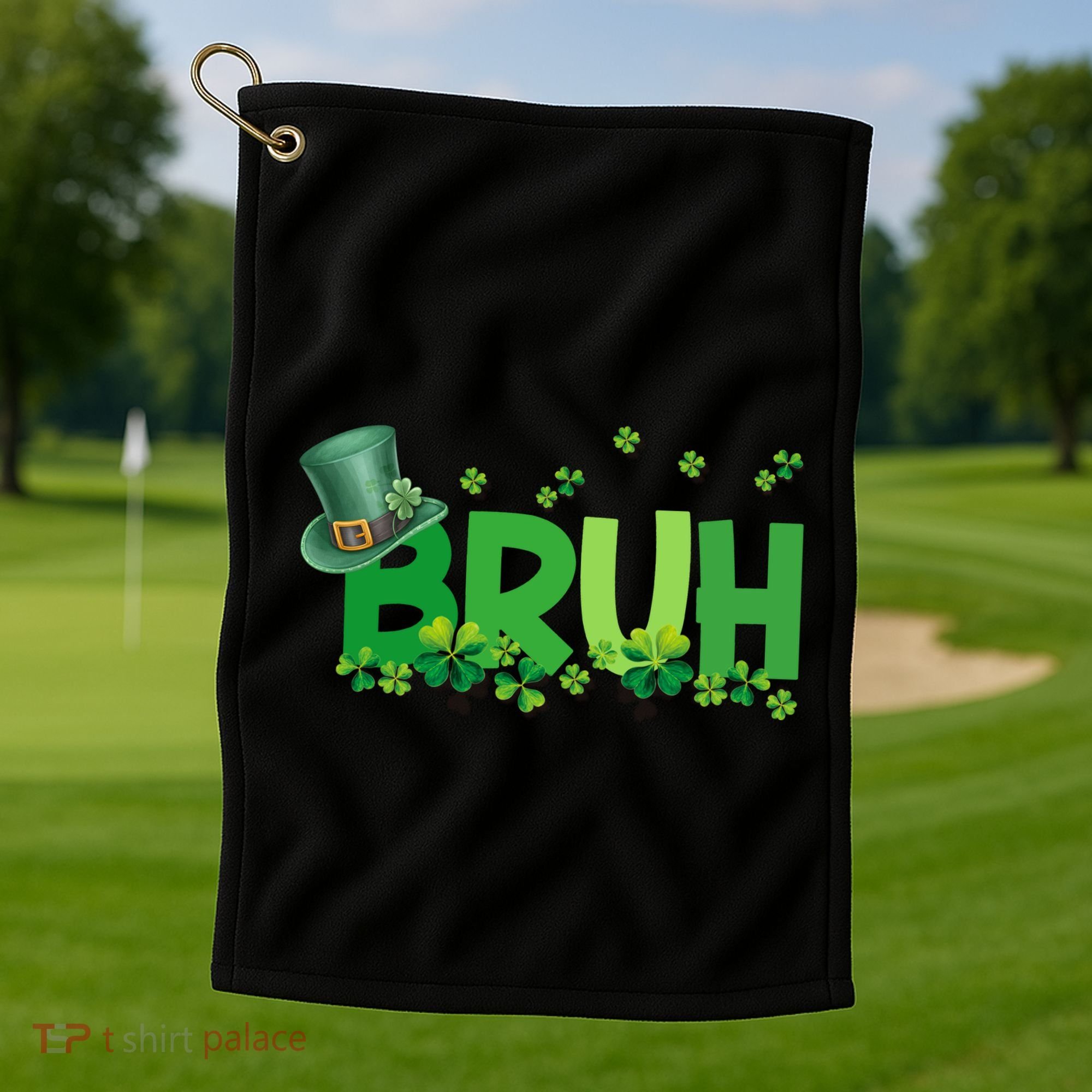 Saint Patricks Day Bruh St Pattys Day Golf Towel
