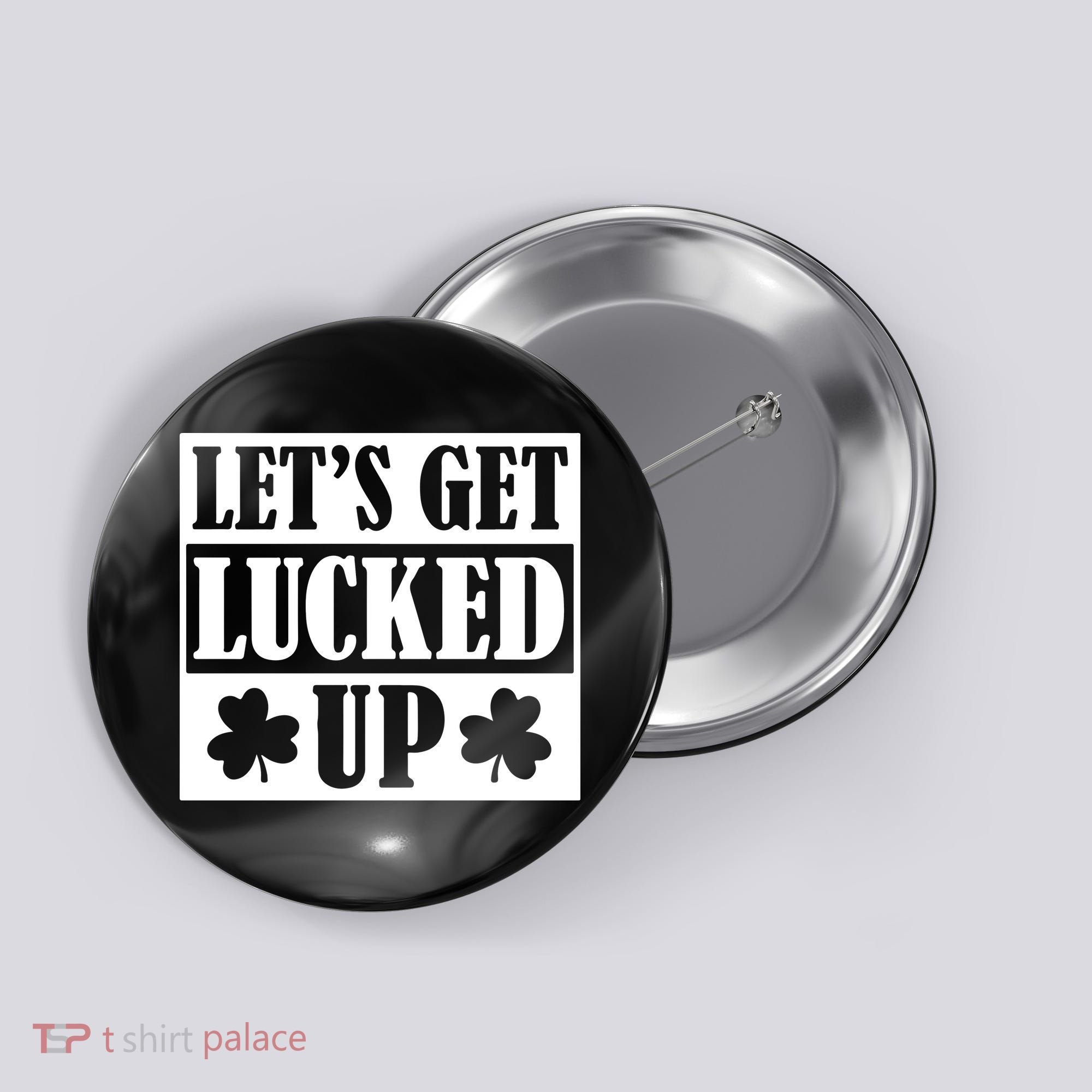St Patricks Day, St Patricks Day Clove, Irish Shamrock, Funny St Patricks Day Button