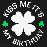 St Patricks Day Kiss Me It's My Birthday Hoodie thumb 7