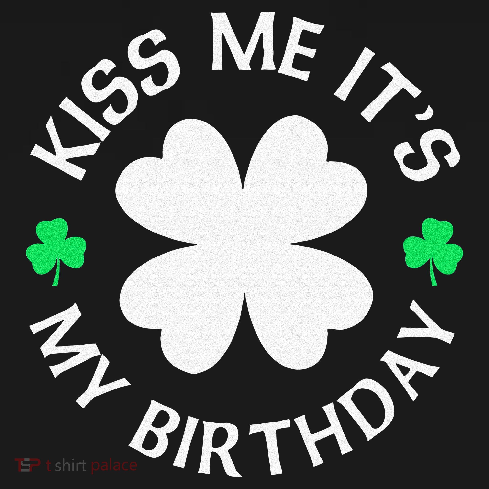 St Patricks Day Kiss Me It's My Birthday Hoodie