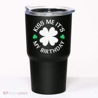 St Patricks Day Kiss Me It's My Birthday Tumbler thumb 0