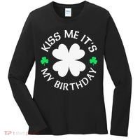 St Patricks Day Kiss Me It's My Birthday Women's Long Sleeve Shirt thumb 0