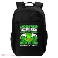 St Patricks Day A Good Friend Is Like A Four Leaf Clover Backpack thumb 0