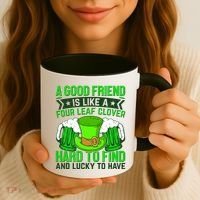 St Patricks Day A Good Friend Is Like A Four Leaf Clover Coffee Mug thumb 3