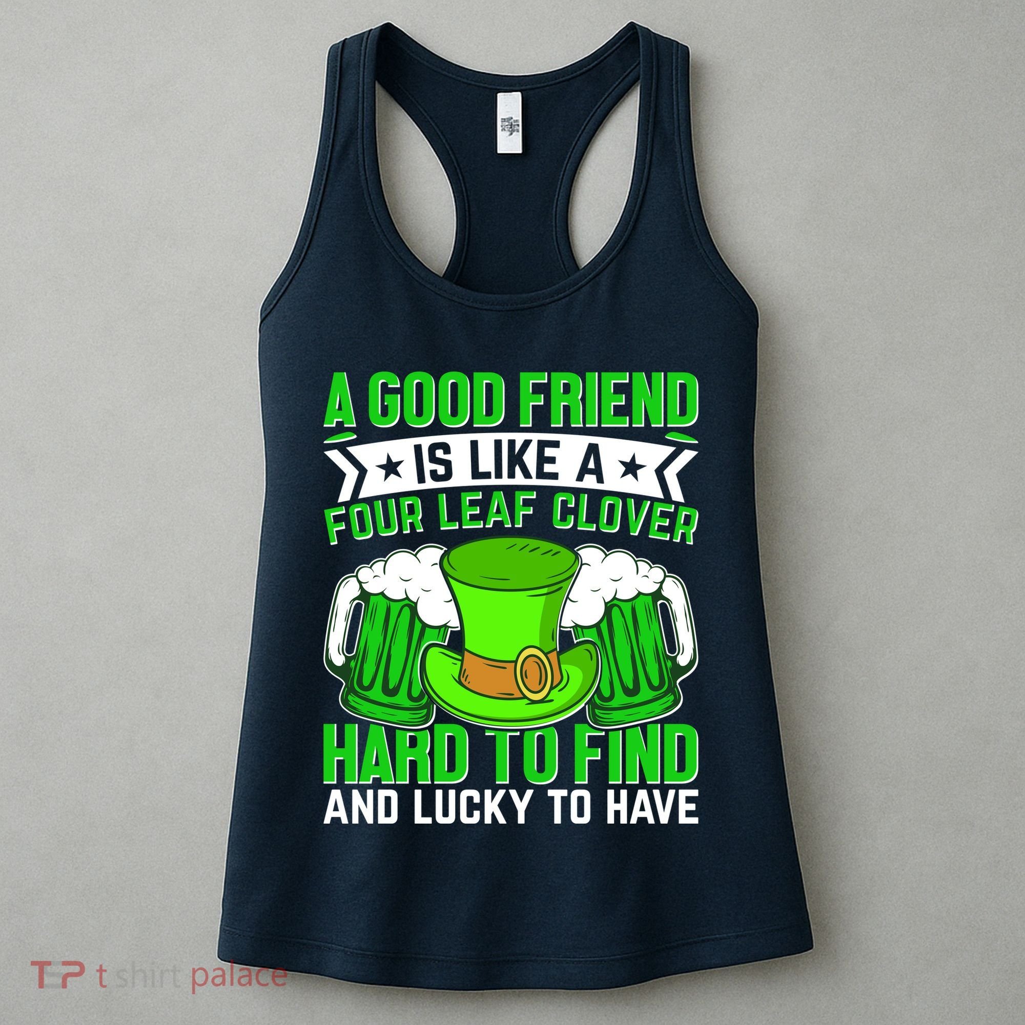 St Patricks Day A Good Friend Is Like A Four Leaf Clover Women's Tank Top