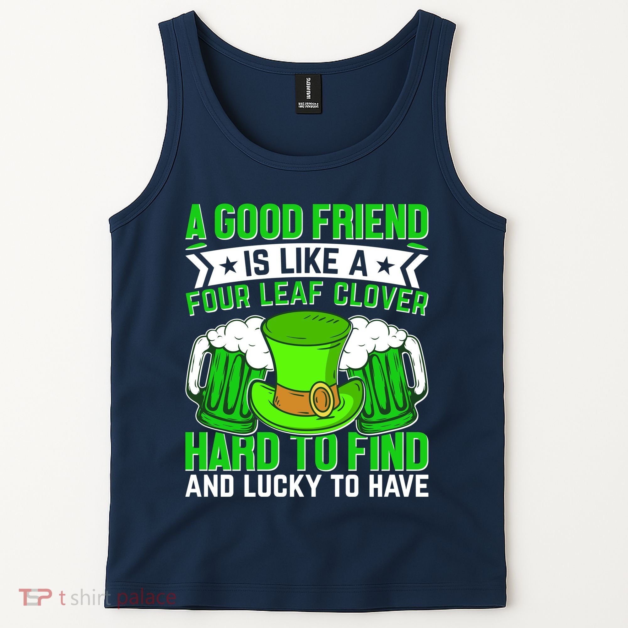 St Patricks Day A Good Friend Is Like A Four Leaf Clover Tank Top
