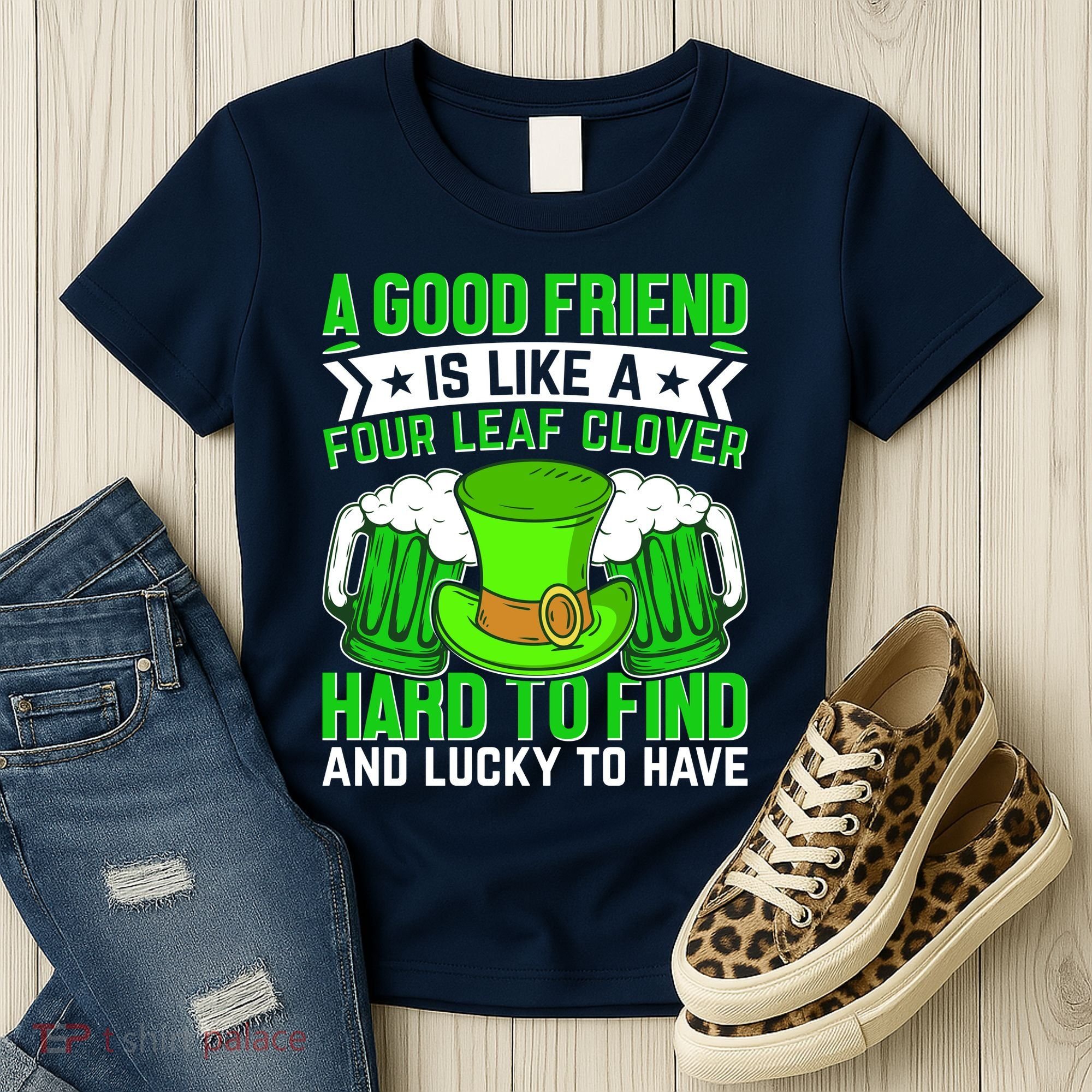 St Patricks Day A Good Friend Is Like A Four Leaf Clover Women's T-Shirt