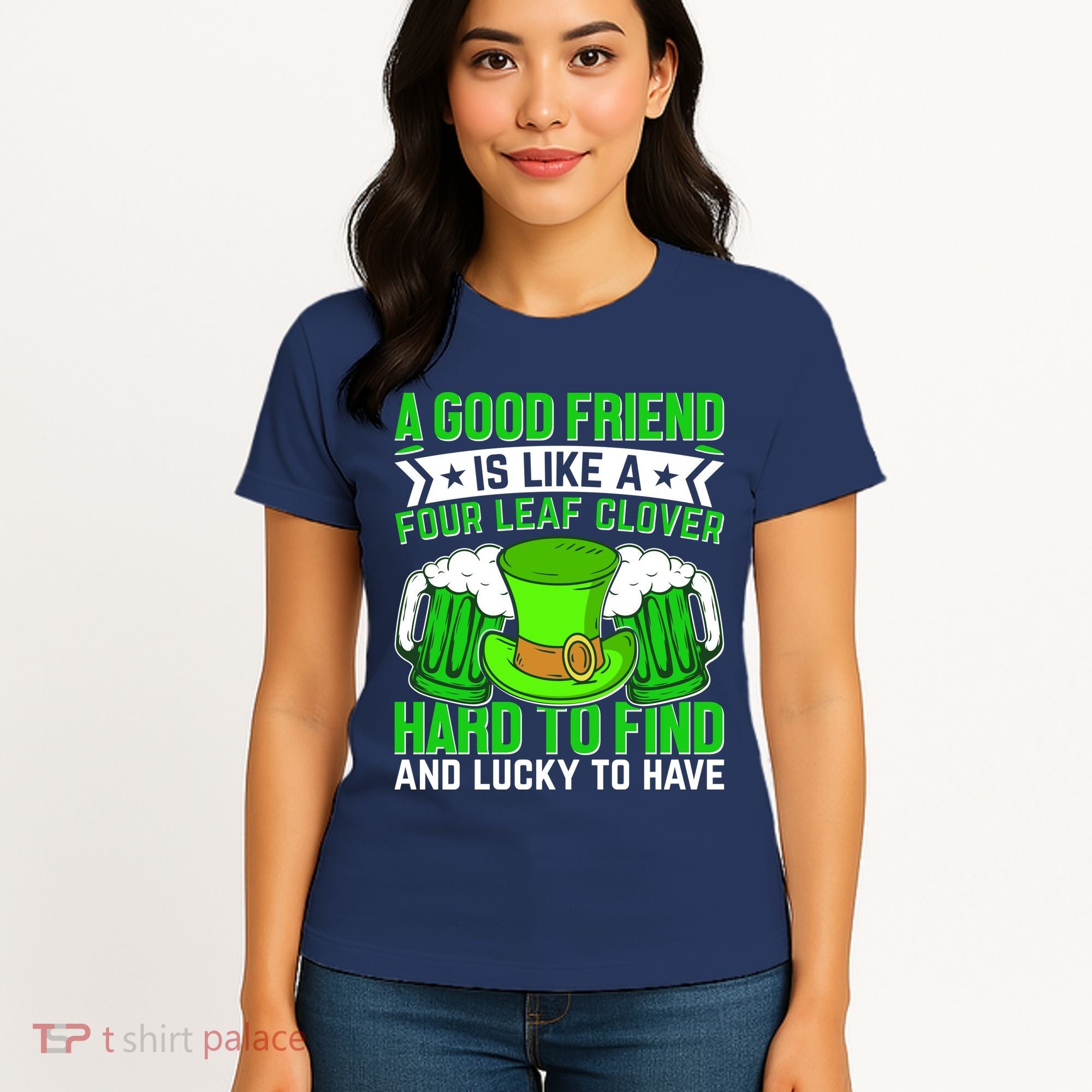 St Patricks Day A Good Friend Is Like A Four Leaf Clover Women's T-Shirt