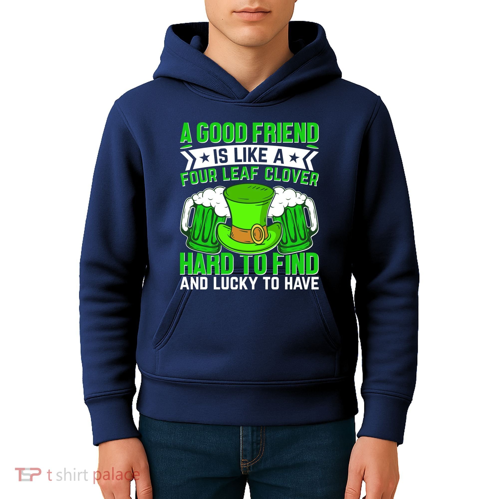 St Patricks Day A Good Friend Is Like A Four Leaf Clover Kids Hoodie