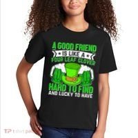 St Patricks Day A Good Friend Is Like A Four Leaf Clover Kids T-Shirt thumb 2