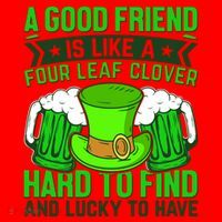 St Patricks Day A Good Friend Is Like A Four Leaf Clover Santa Hat thumb 1