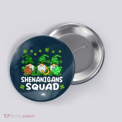 St Patricks Day Shenanigans Squad Gnomes Green Funny Irish Button