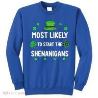 St Patricks Day Shamrock Most Likely To Start The Shenanigan Sweatshirt thumb 0