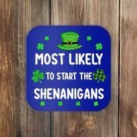 St Patricks Day Shamrock Most Likely To Start The Shenanigan Coaster thumb 0