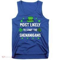 St Patricks Day Shamrock Most Likely To Start The Shenanigan Tank Top thumb 0