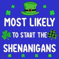 St Patricks Day Shamrock Most Likely To Start The Shenanigan Women's Long Sleeve Shirt thumb 2