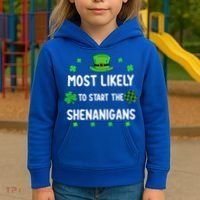 St Patricks Day Shamrock Most Likely To Start The Shenanigan Kids Hoodie thumb 3