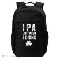 St Patricks Day Ipa Lot When I Drink Beer Funny Drinking Gift Backpack thumb 0