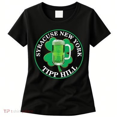 Saint Patrick's Day Syracuse Tipp Hill Women's T-Shirt