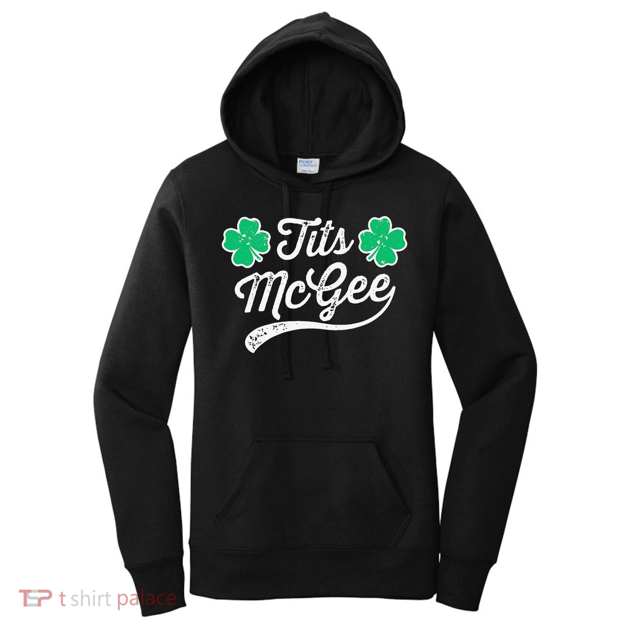 St Patricks Day Tits Mcgee Shamrock Four Leaf Clover Women's Hoodie