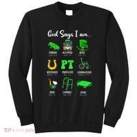 St Patrick Day God Says I Am Pt Christian Physical Therapy Sweatshirt thumb 0