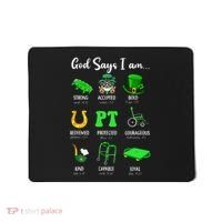 St Patrick Day God Says I Am Pt Christian Physical Therapy Mousepad thumb 0