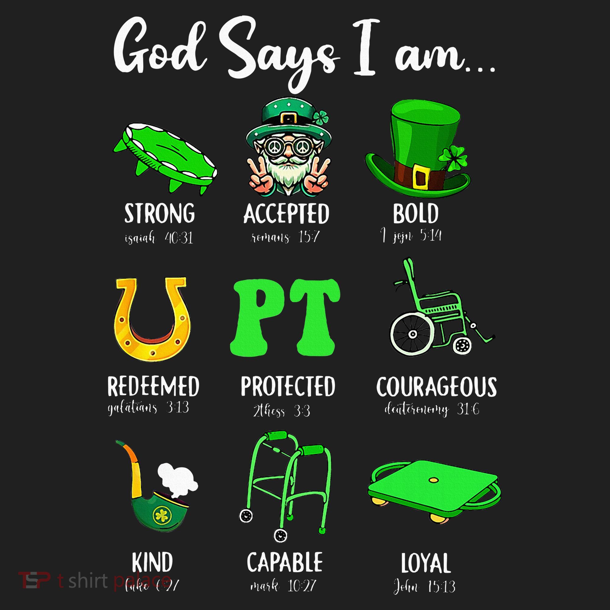 St Patrick Day God Says I Am Pt Christian Physical Therapy Hat