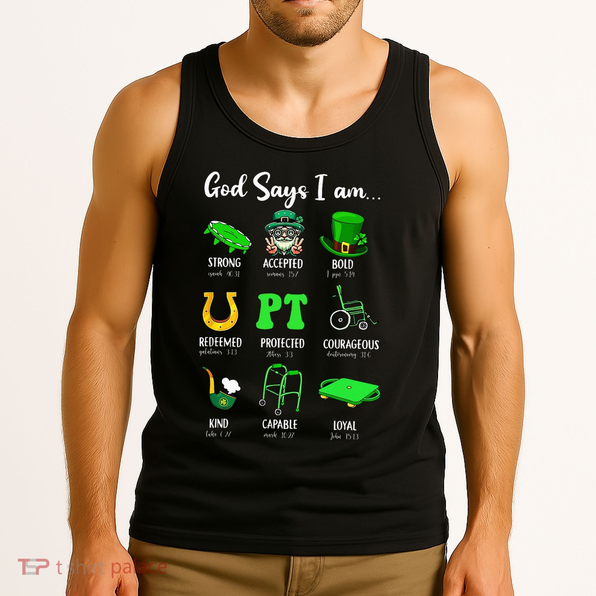 St Patrick Day God Says I Am Pt Christian Physical Therapy Tank Top