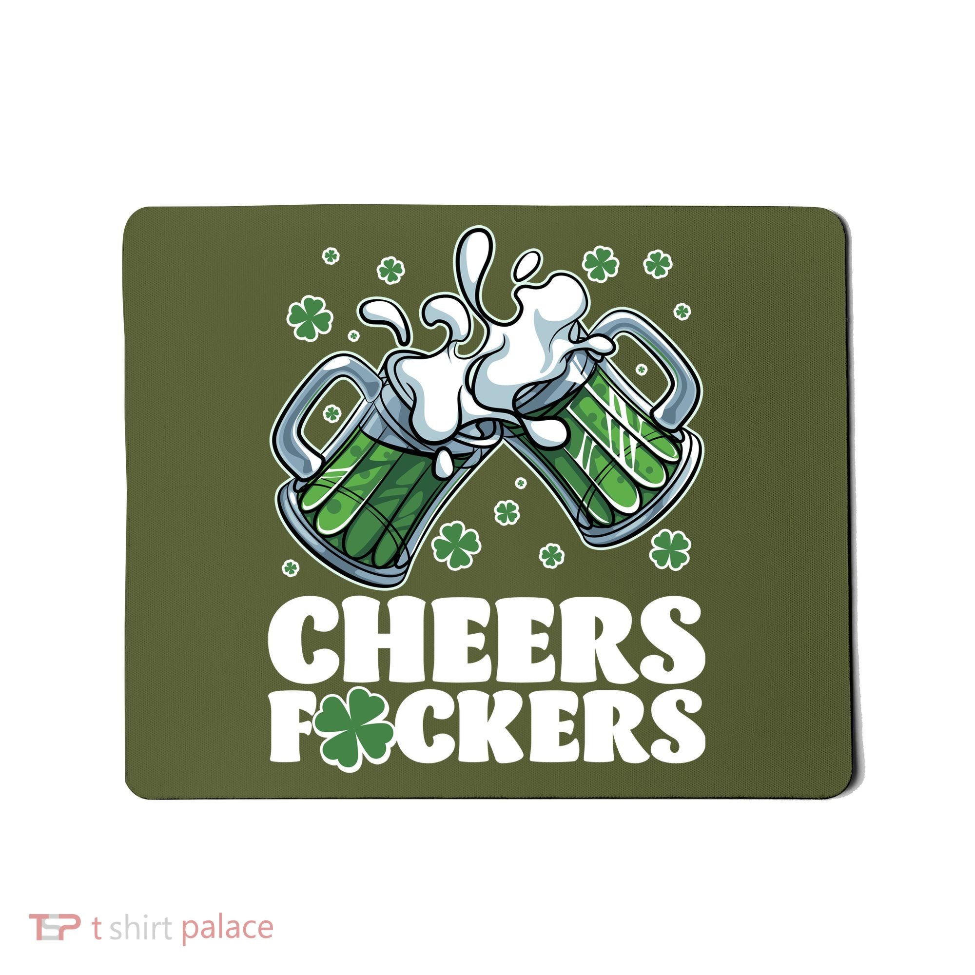 St Patricks Day Cheers Fckers Shamrock Clover Green Beer Mousepad