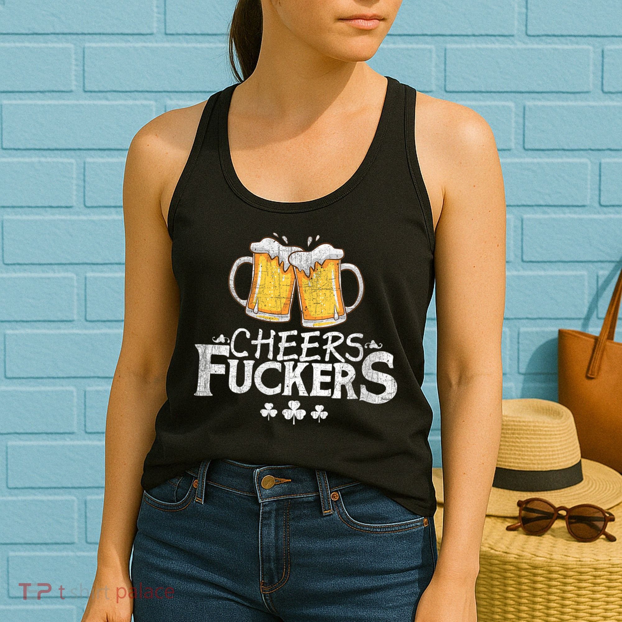 St Patricks Day Cheers Fuckers Women's Tank Top