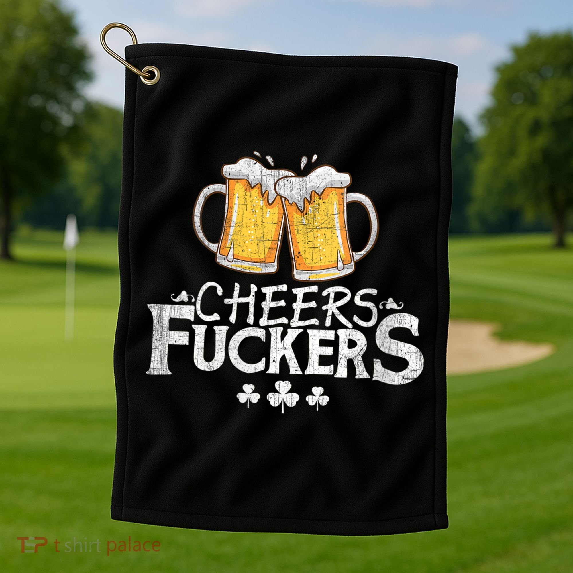 St Patricks Day Cheers Fuckers Golf Towel