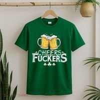St Patricks Day Cheers Fuckers T-Shirt thumb 2