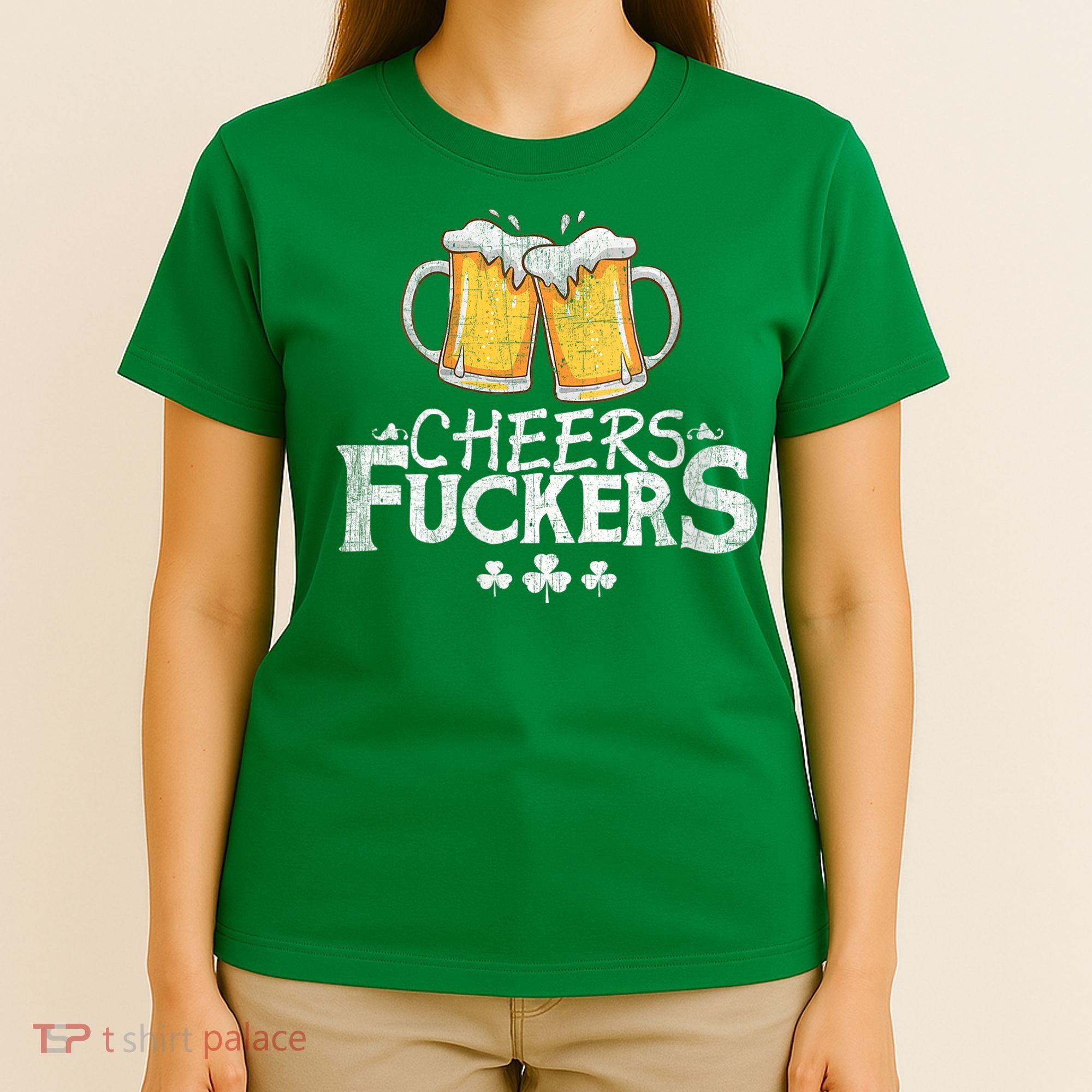 St Patricks Day Cheers Fuckers T-Shirt