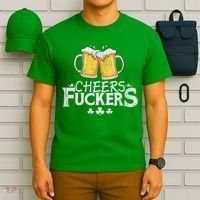 St Patricks Day Cheers Fuckers T-Shirt thumb 6