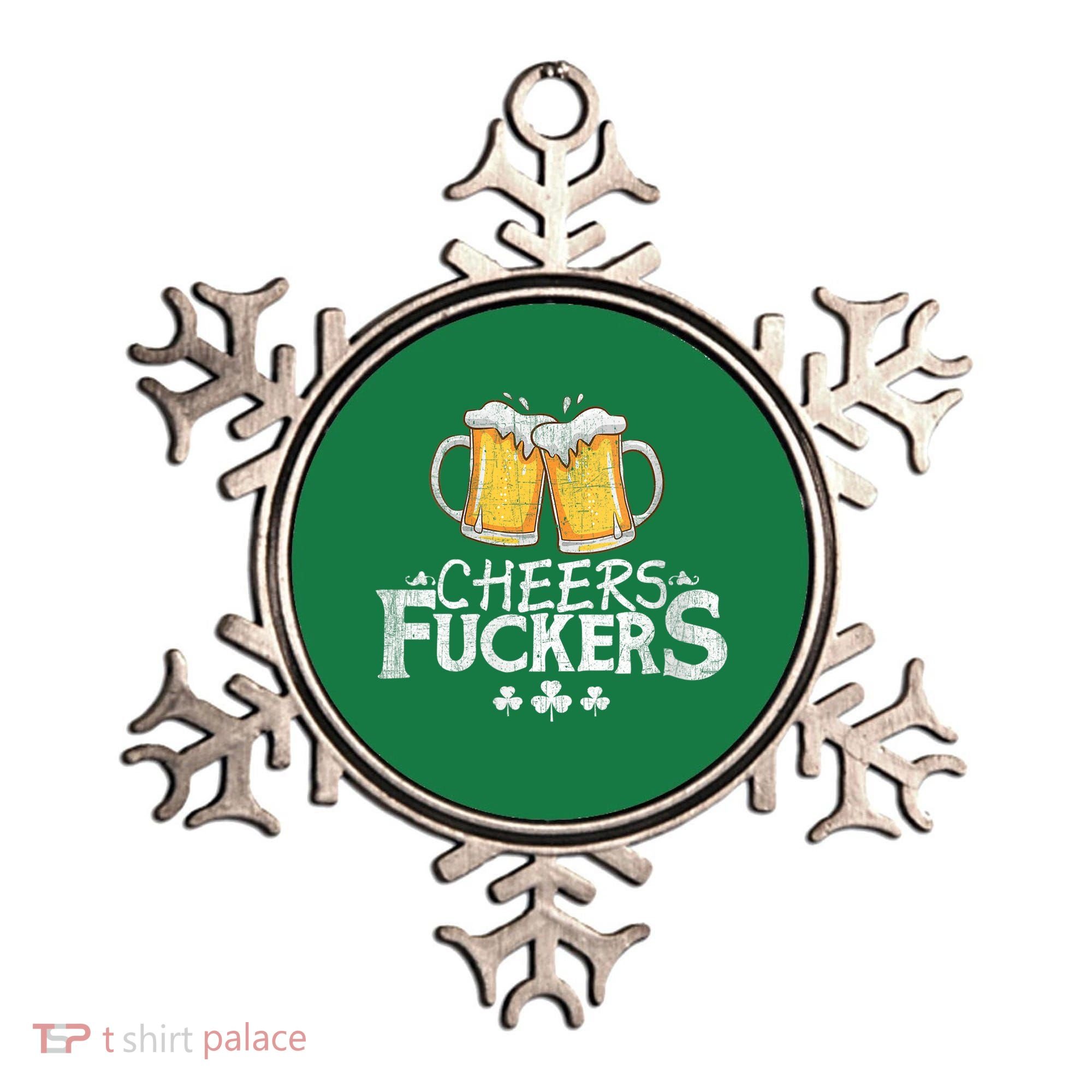 St Patricks Day Cheers Fuckers Ornament