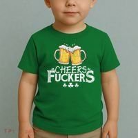 St Patricks Day Cheers Fuckers Toddler T-Shirt thumb 2