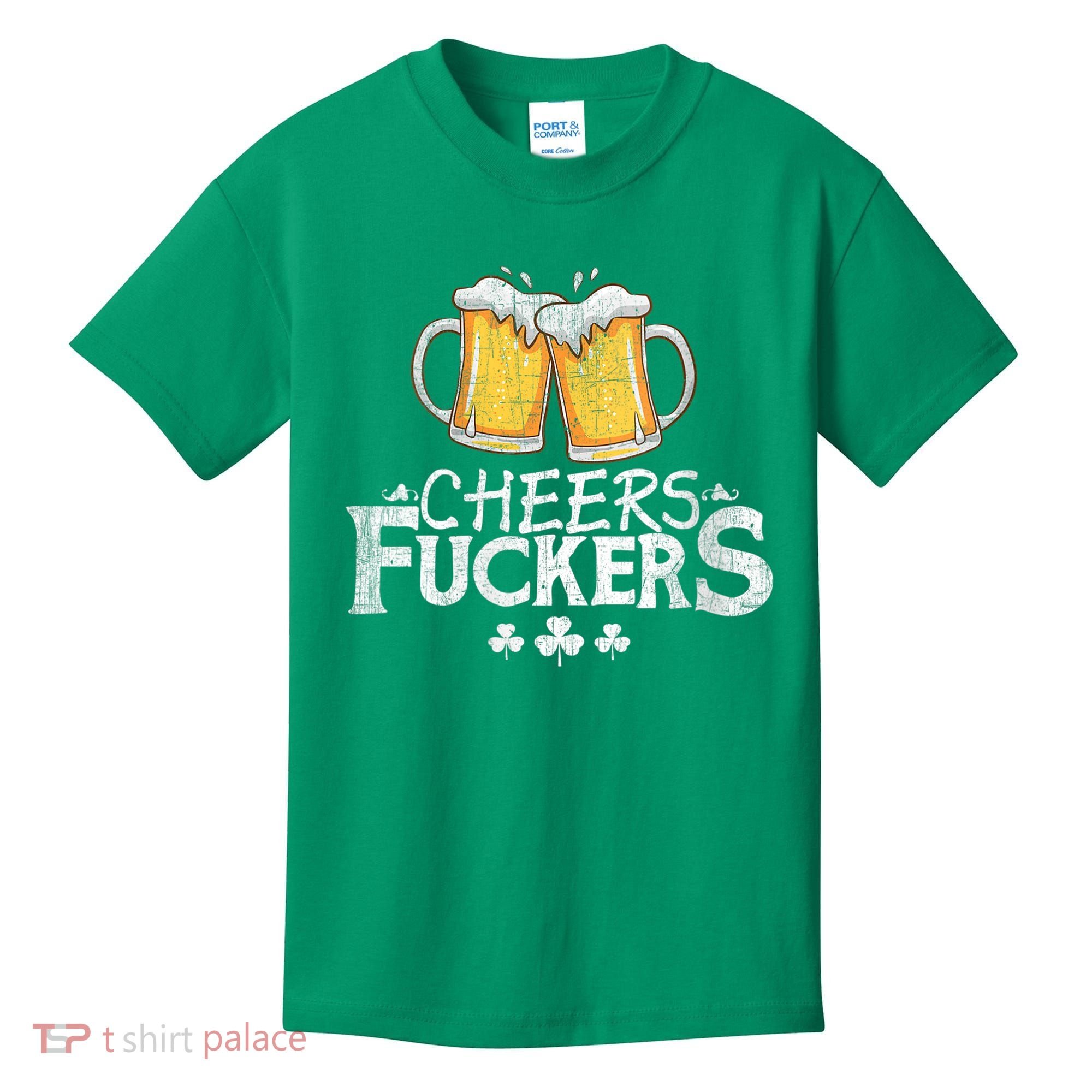 St Patricks Day Cheers Fuckers Kids T-Shirt