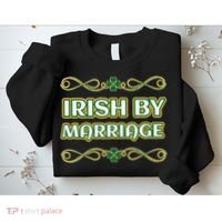 St. Patrick's Day Irish By Marriage Shamrock Sweatshirt thumb 2