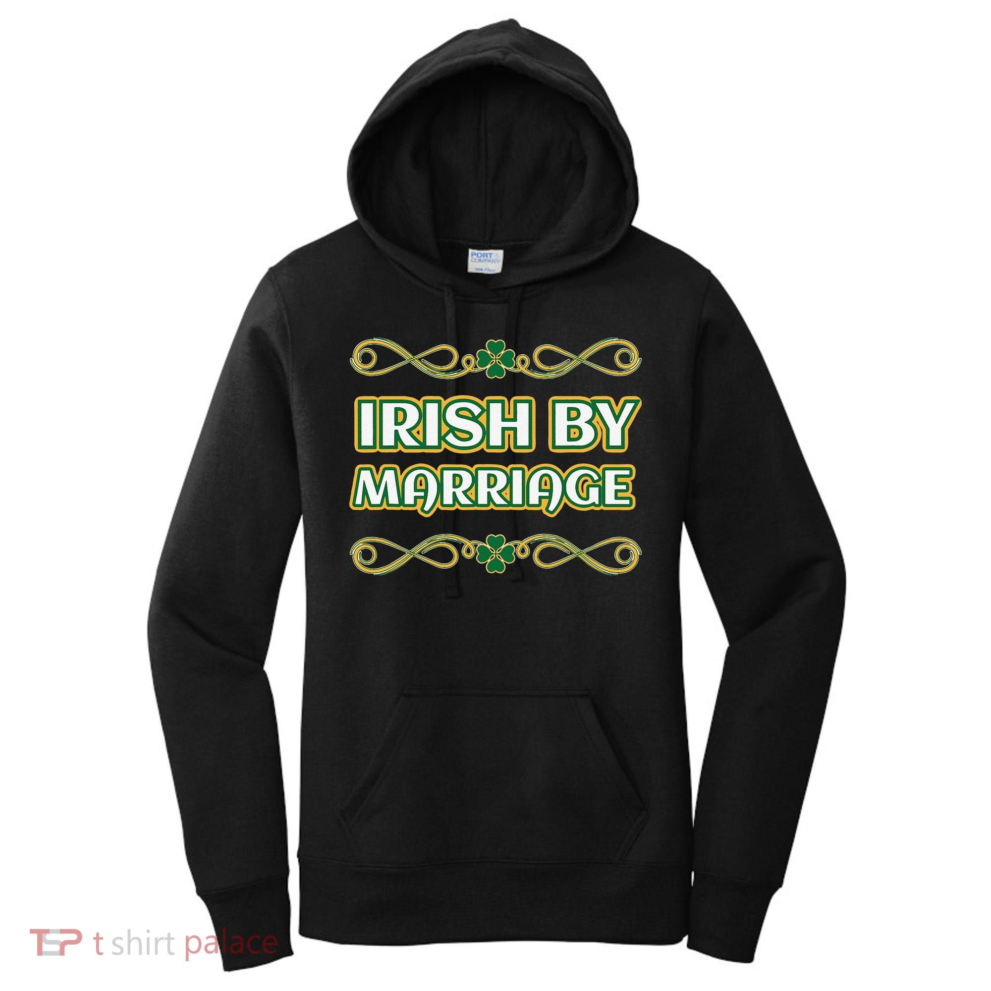 St. Patrick's Day Irish By Marriage Shamrock Women's Hoodie