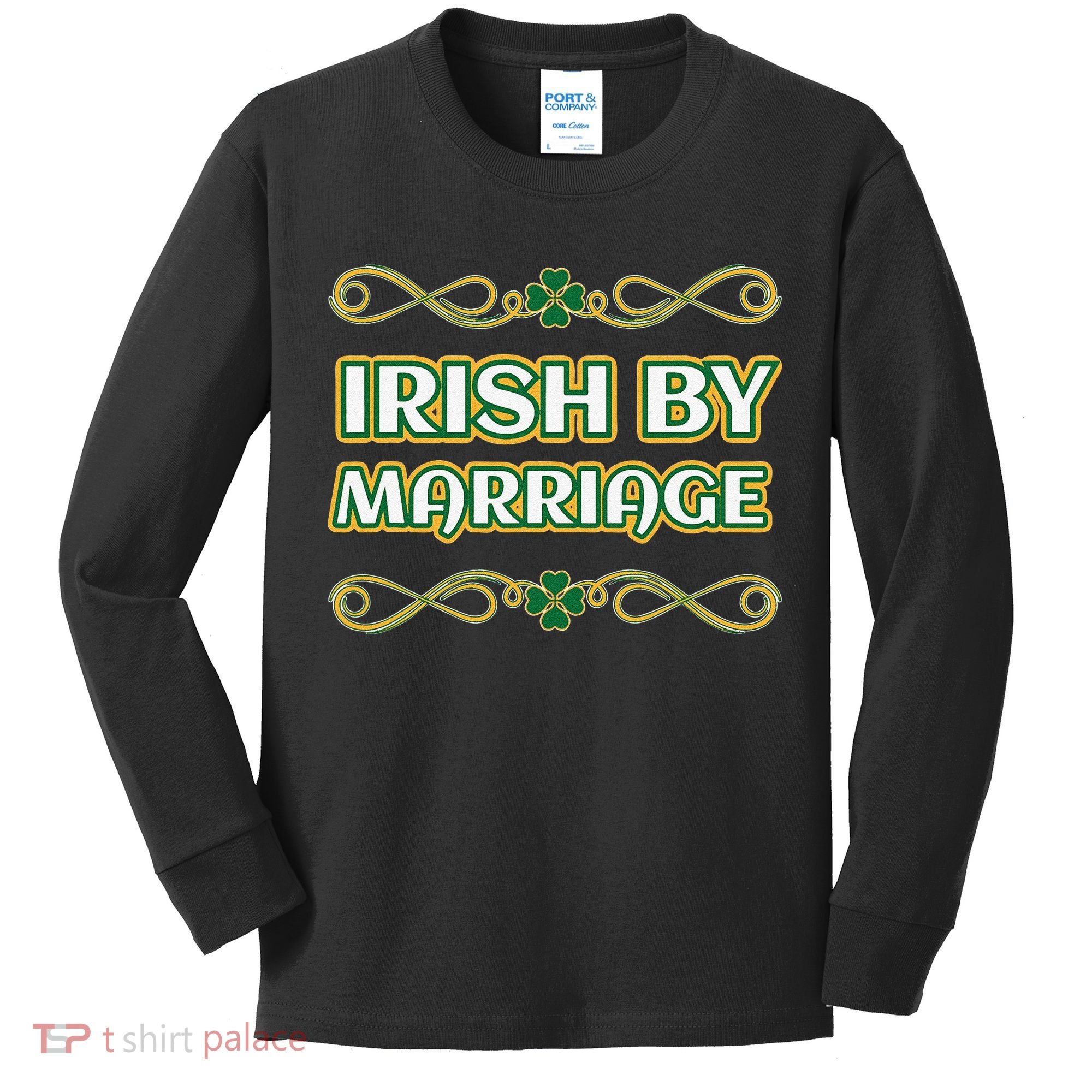 St. Patrick's Day Irish By Marriage Shamrock Kids Long Sleeve Shirt
