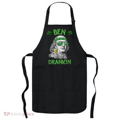 St Patricks Day, Ben Drankin, Funny St Patricks Day, St Patricks Day Drinking Apron