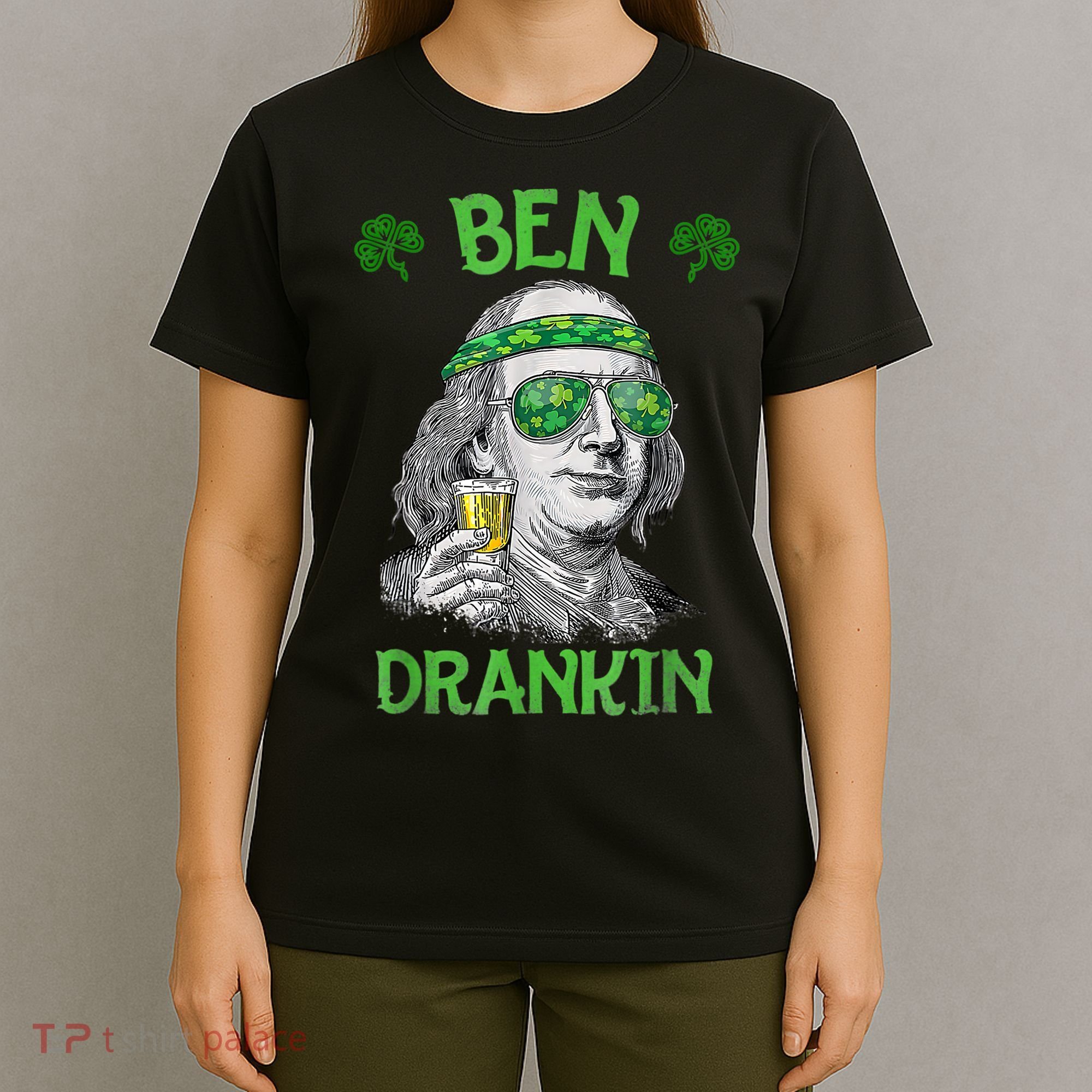 St Patricks Day, Ben Drankin, Funny St Patricks Day, St Patricks Day Drinking T-Shirt