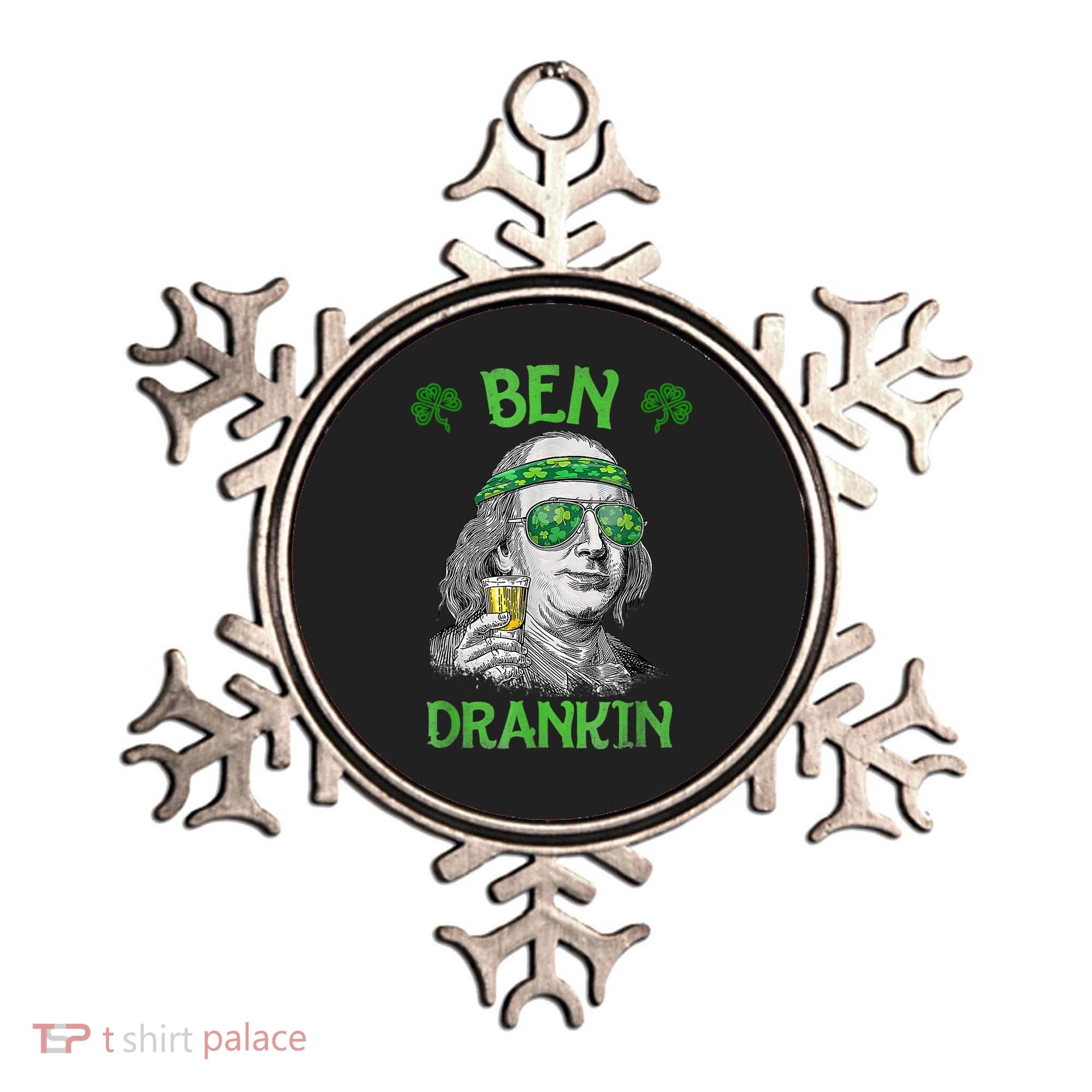 St Patricks Day, Ben Drankin, Funny St Patricks Day, St Patricks Day Drinking Ornament