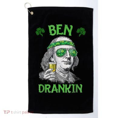St Patricks Day, Ben Drankin, Funny St Patricks Day, St Patricks Day Drinking Golf Towel