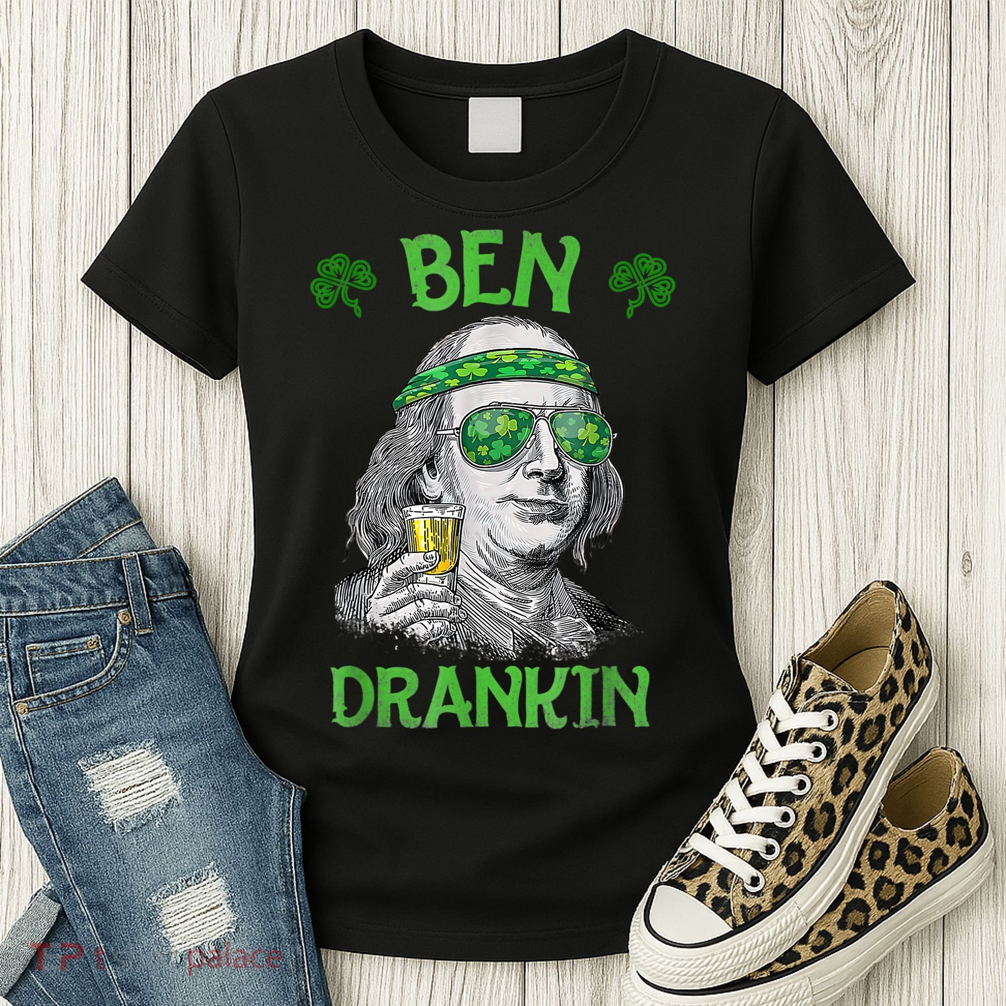 St Patricks Day, Ben Drankin, Funny St Patricks Day, St Patricks Day Drinking Women's T-Shirt