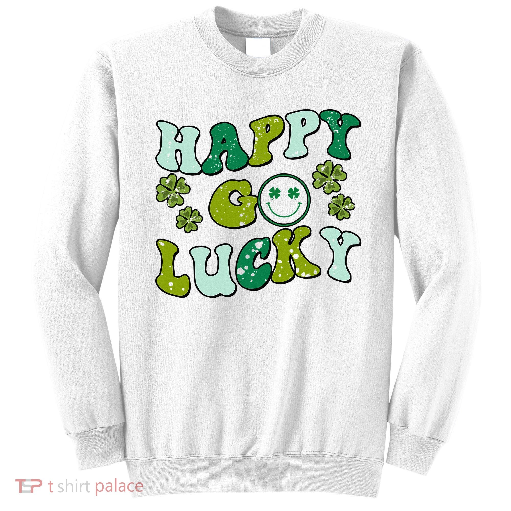 St Patricks Day Happy Go Lucky Shamrock Irish Retro Sweatshirt