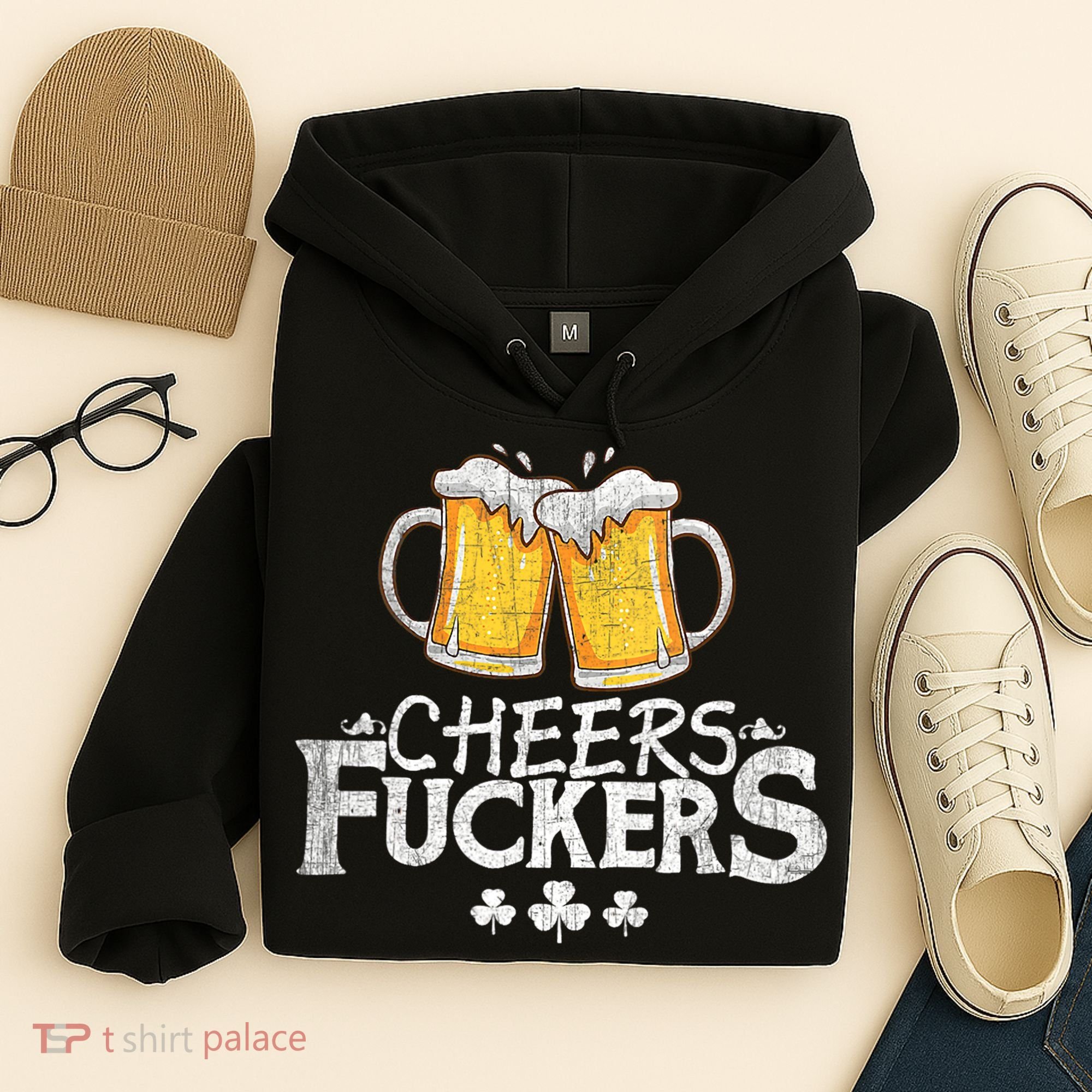 St Patricks Day Cheers Fuckers Funny Beer Drinking Hoodie
