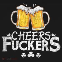 St Patricks Day Cheers Fuckers Funny Beer Drinking Sweatshirt thumb 3